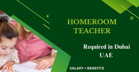 Homeroom Teacher Required in Dubai