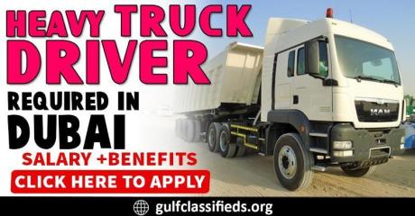 HEAVY TRUCK DRIVER REQUIRED IN DUBAI