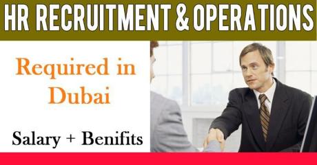 HR- Recruitment & Operations Required in Dubai
