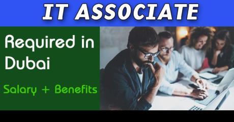 IT Associate Required in Dubai