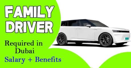 Family Driver Required in Dubai