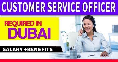 Customer Service Officer Required in Dubai