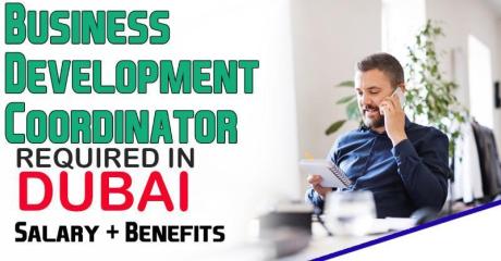 Business Development Coordinator Required in Dubai