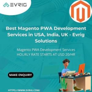 Best Magento PWA Development Services in USA, India, UK - Evrig Solutions