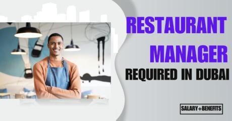 Restaurant Manager Required in Dubai