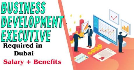 Business Development Executive Required in Dubai