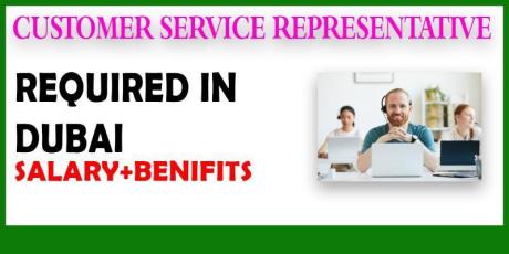 Customer Service Representative Required in Dubai