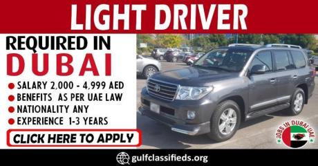 LIGHT DRIVER REQUIRED IN DUBAI