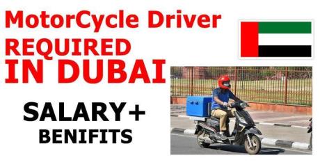 MotorCycle Driver REQUIRED IN DUBAI