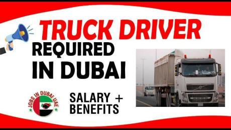 TRUCK DRIVER REQUIRED IN DUBAI