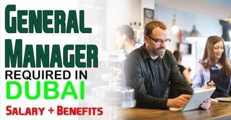 General Manager Required in Dubai