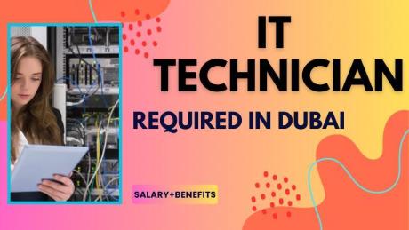 IT Technician Required in Dubai