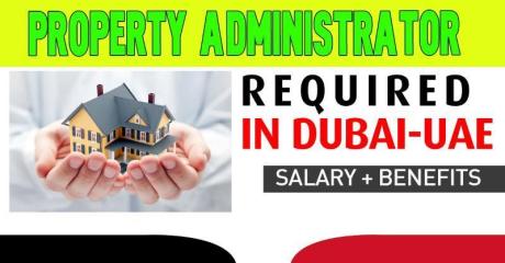 Property Administrator Required in Dubai