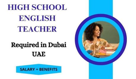 High School English Teacher Required in Dubai
