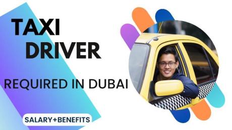 Taxi Driver Required in Dubai