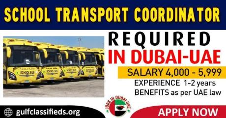 SCHOOL TRANSPORT COORDINATOR REQUIRED IN DUBAI