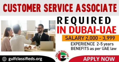 CUSTOMER SERVICE ASSOCIATE REQUIRED IN DUBAI