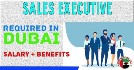 Sales Executive Required in Dubai