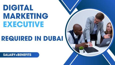 Digital Marketing Executive Required in Dubai