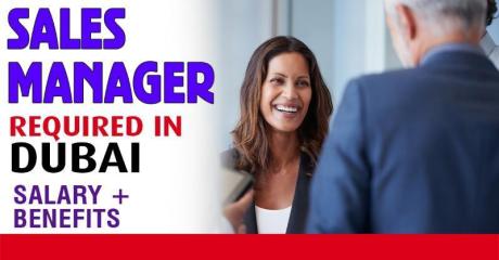 Sales Manager Required in Dubai