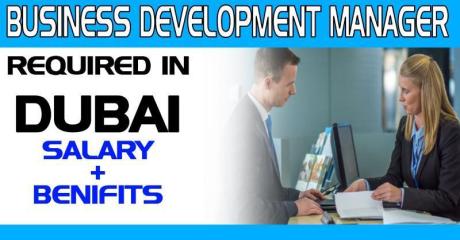 Business Development Manager Required in Dubai
