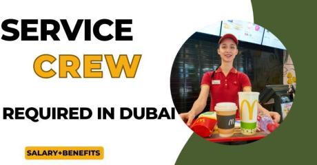 Service Crew Required in Dubai