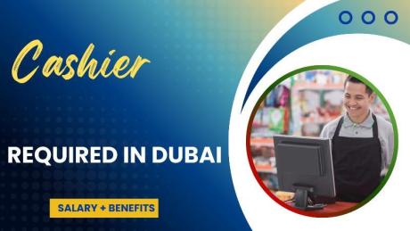 Cashier Required in Dubai