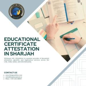 Find Educational Certificate Attestation in Sharjah