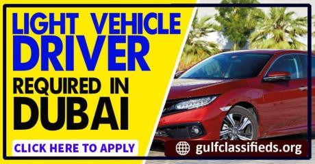 LIGHT VEHICLE DRIVER REQUIRED IN DUBAI
