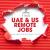 18x NEW Jobs Posted for UAE and REMOTE US location
