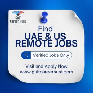 17x NEW Jobs Posted for UAEand US REMOTE location