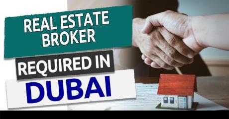 Real Estate Broker Required in Dubai