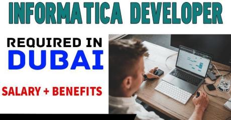 Informatica Developer Required in Dubai