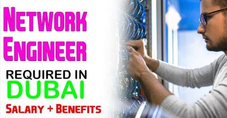 Network Engineer Required in Dubai