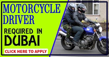 Motorcycle driver Required in Dubai