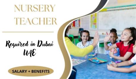 Nursery Teacher Required in Dubai