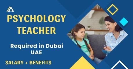 Psychology Teacher Required in Dubai