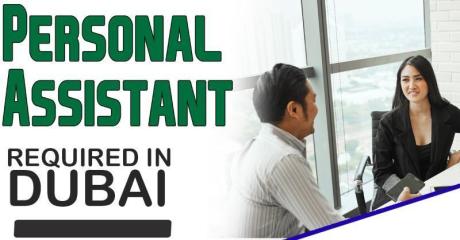 Personal Assistant Required in Dubai