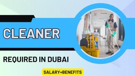 Cleaner Required in Dubai