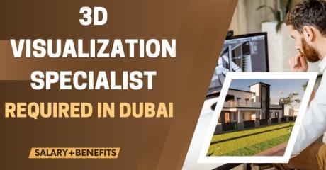 3D Visualization Specialist Required in Dubai