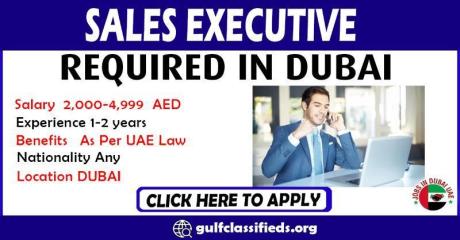 SALES EXECUTIVE REQUIRED IN REQUIRED IN DUBAI