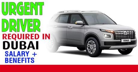 Urgent Driver Required in Dubai