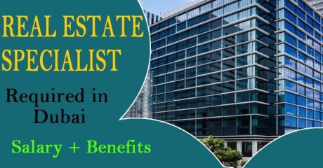 Real Estate Specialist Required in Dubai