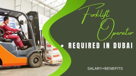 Forklift Operator Required in Dubai