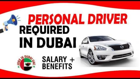 PERSONAL DRIVER REQUIRED IN DUBAI
