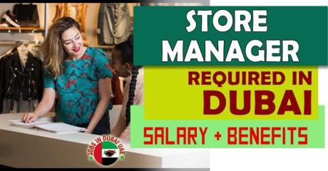 Store Manager Required in Dubai