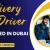 Delivery Driver Required in Dubai